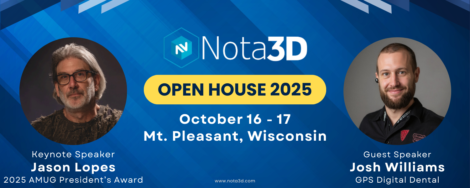 Banner Image for the Nota3D Open House, October 16-17, in Mt. Pleasant, WI. Featuring Guest Speakers: Jason Lopes and Josh Williams