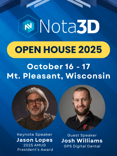 Save Your Spot for the 2025 Nota3D Open House, October 16-17, in Mt. Pleasant, WI. Featuring Guest Speakers: Jason Lopes and Josh Williams.